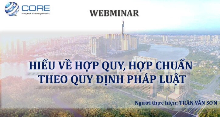 WEBMINAR: HIỂU VỀ HỢP QUY, HỢP CHUẨN THEO QUY ĐỊNH PHÁP LUẬT